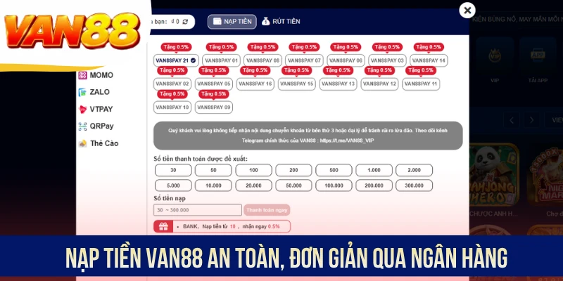 Nạp tiền VAN88 an toàn, đơn giản qua ngân hàng